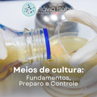 Meios de cultura: Fundamentos, Preparo e Controle