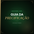 Guia da Precificação | Método P.R.E.C.I.F.I.C.A.R para Médicas