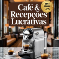Café & Recepções Lucrativas