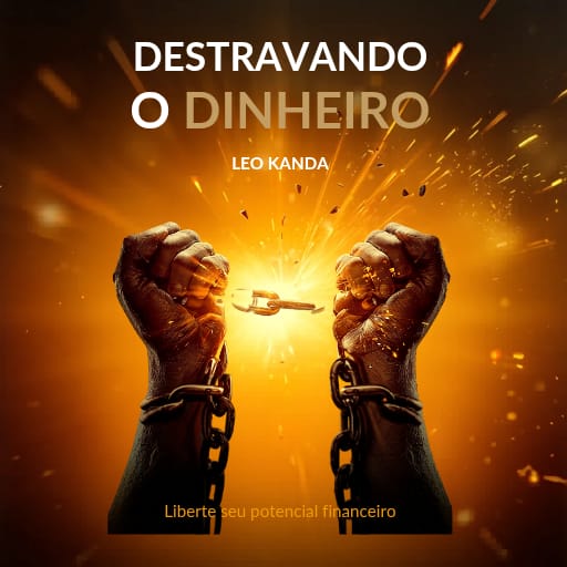 DESTRAVANDO O DINHEIRO