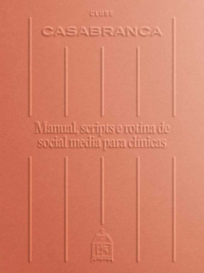Manual, Scripts e Rotina de Social Media para Clínicas