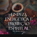 Limpeza Energética e Proteção Espiritual - Técnicas Xamânicas