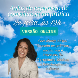[ONLINE] - Expansão de Consciência na Prática