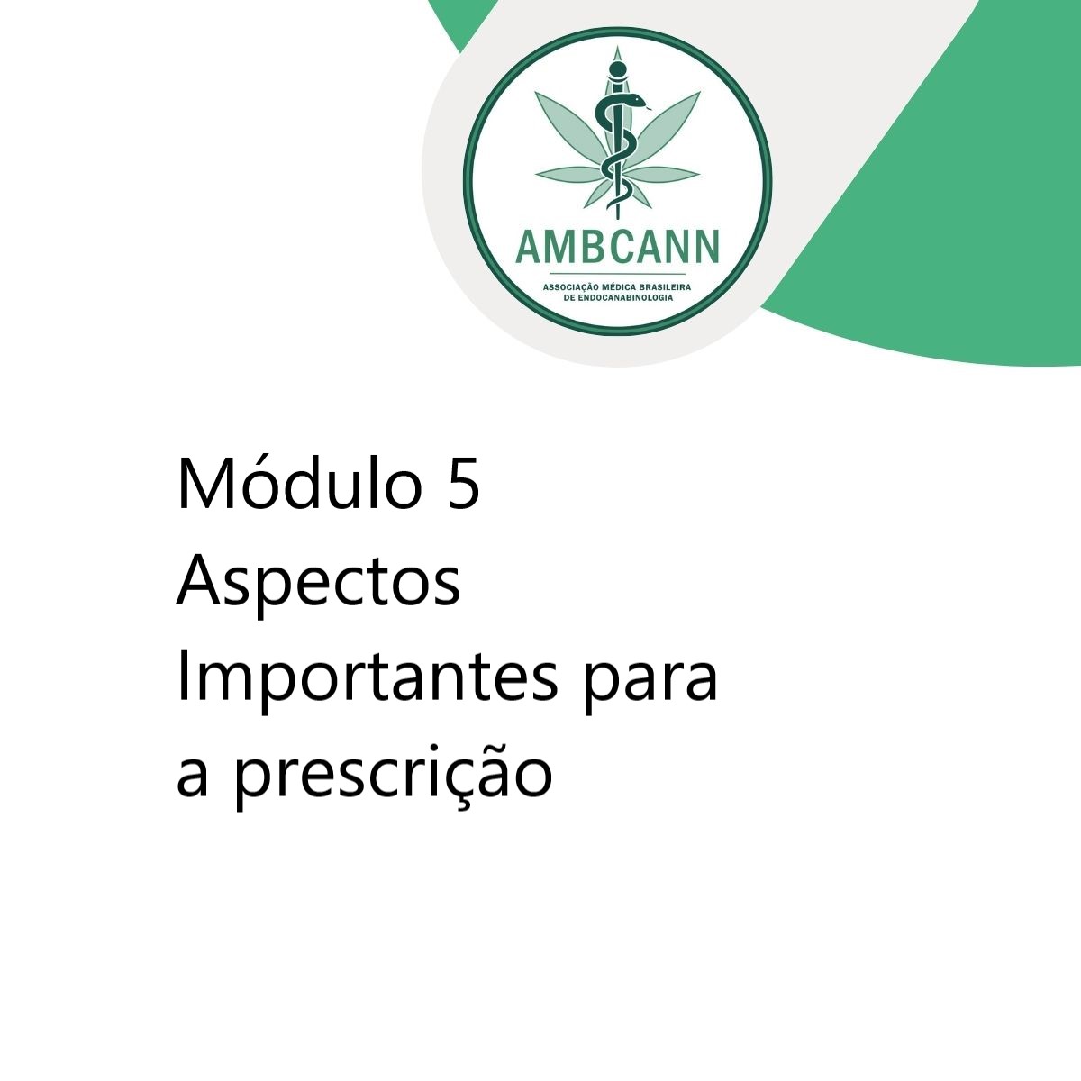 Módulo 5- Aspectos importantes para a prescrição