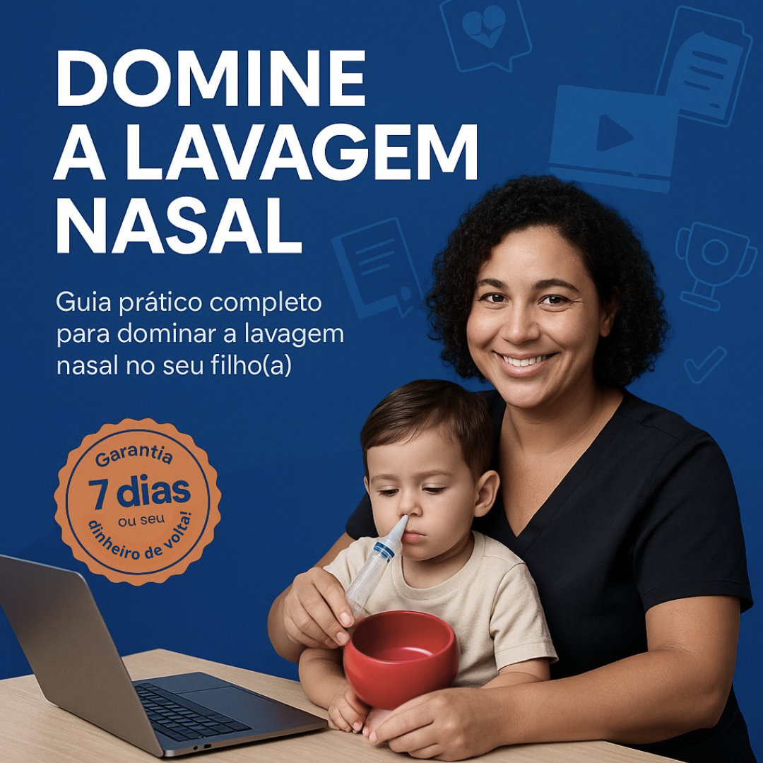 Lavagem Nasal Sem Trauma: Guia completo para lavagem nasal no seu filho(a). 