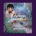 Livro O Universo conspira 2 ESCOLHA OU DESTINO?