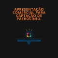 Apresentação Comercial para Captação de Patrocínio.