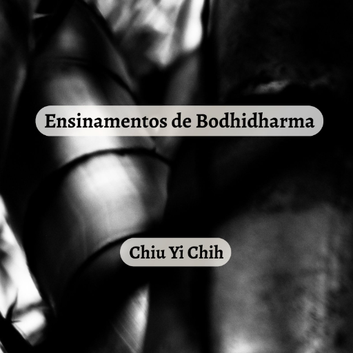Ensinamentos de Bodhidharma (E-BOOK)