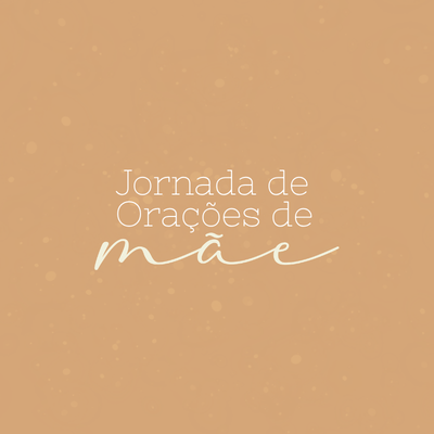 Jornada de Orações de mãe 