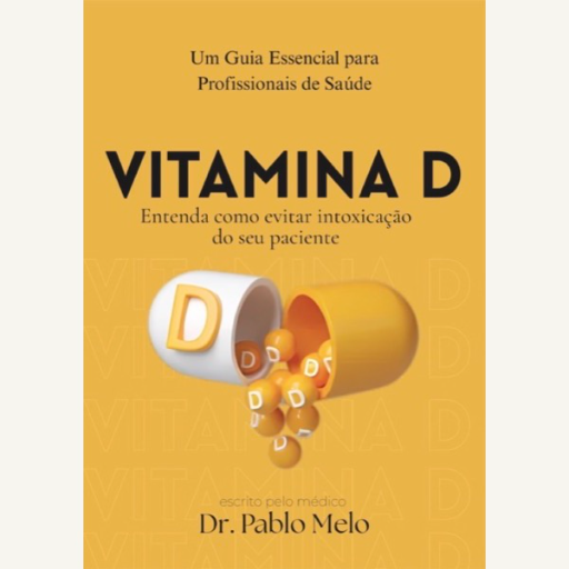 Vitamina D - Livro Digital Dr. Pablo Melo
