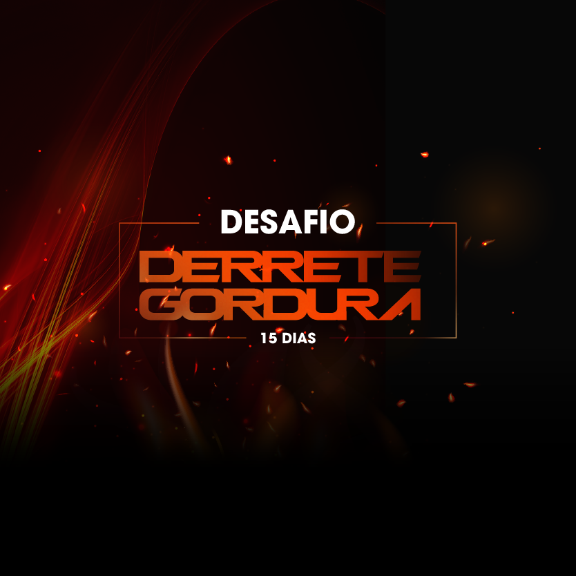 Desafio Derrete Gordura