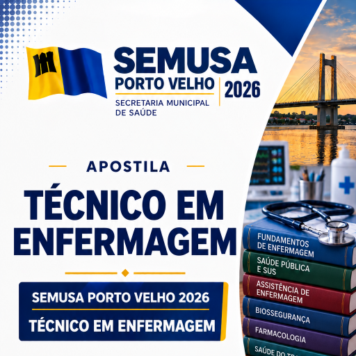 Apostila SEMUSA Porto Velho 2026 — Técnico em Enfermagem