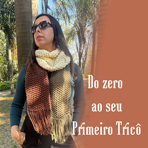 Do  zero ao seu primeiro Tricô