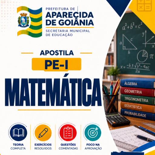 Apostila Completa SME Aparecida de Goiânia 2026 para Profissional da Educação I — Matemática