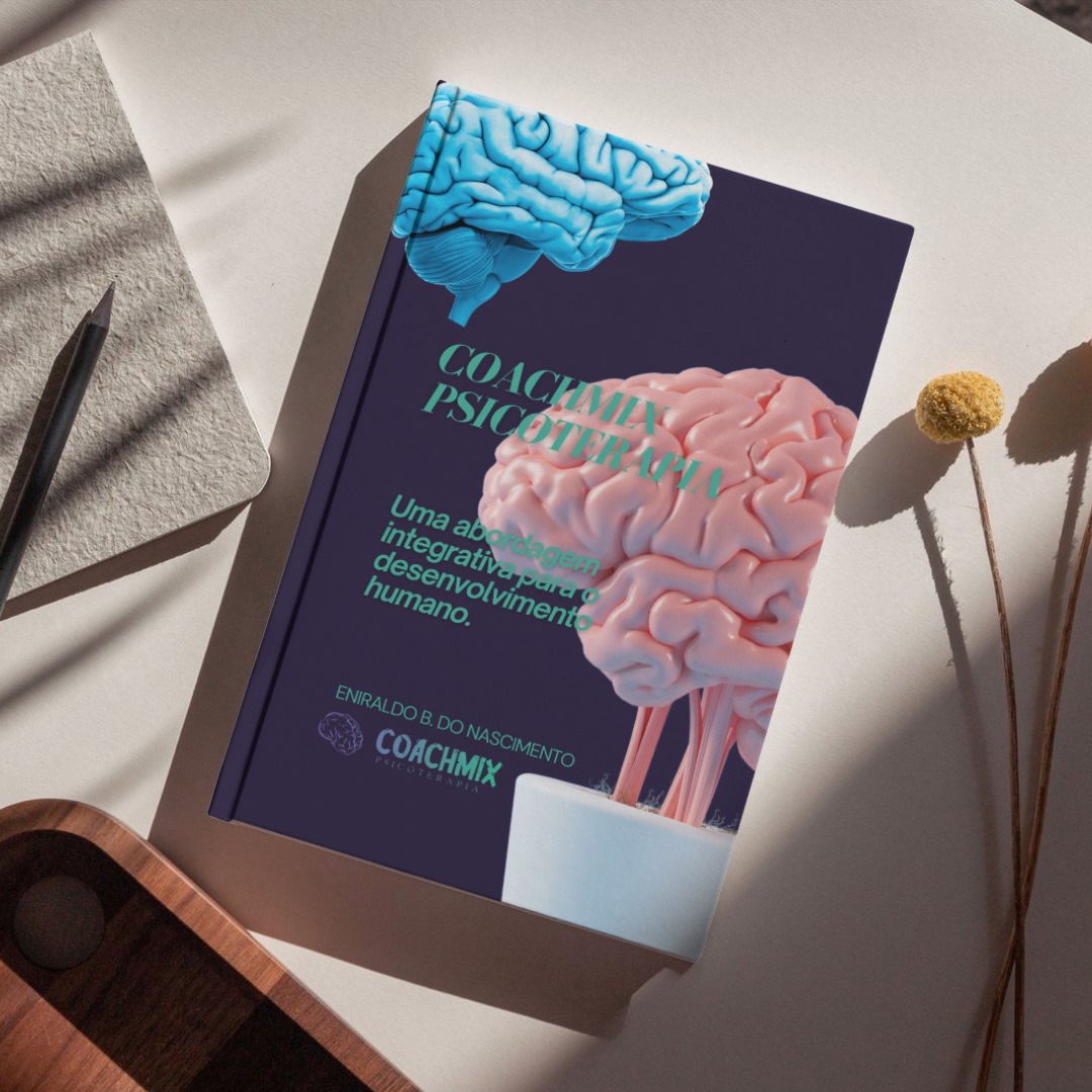 Livro Digital: CoachMixPsicoterapia: Integração para o Desenvolvimento Humano