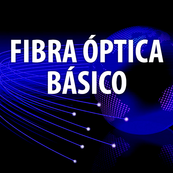 Fibra Óptica Básico