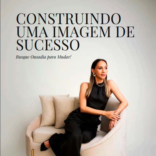 CONSTRUINDO UMA IMAGEM DE SUCESSO