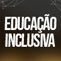 Educação Inclusiva