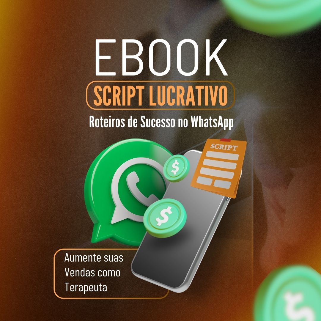 Scripts Lucrativos para Terapeutas Vender no WhatsApp