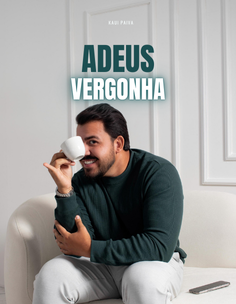 ADEUS VERGONHA