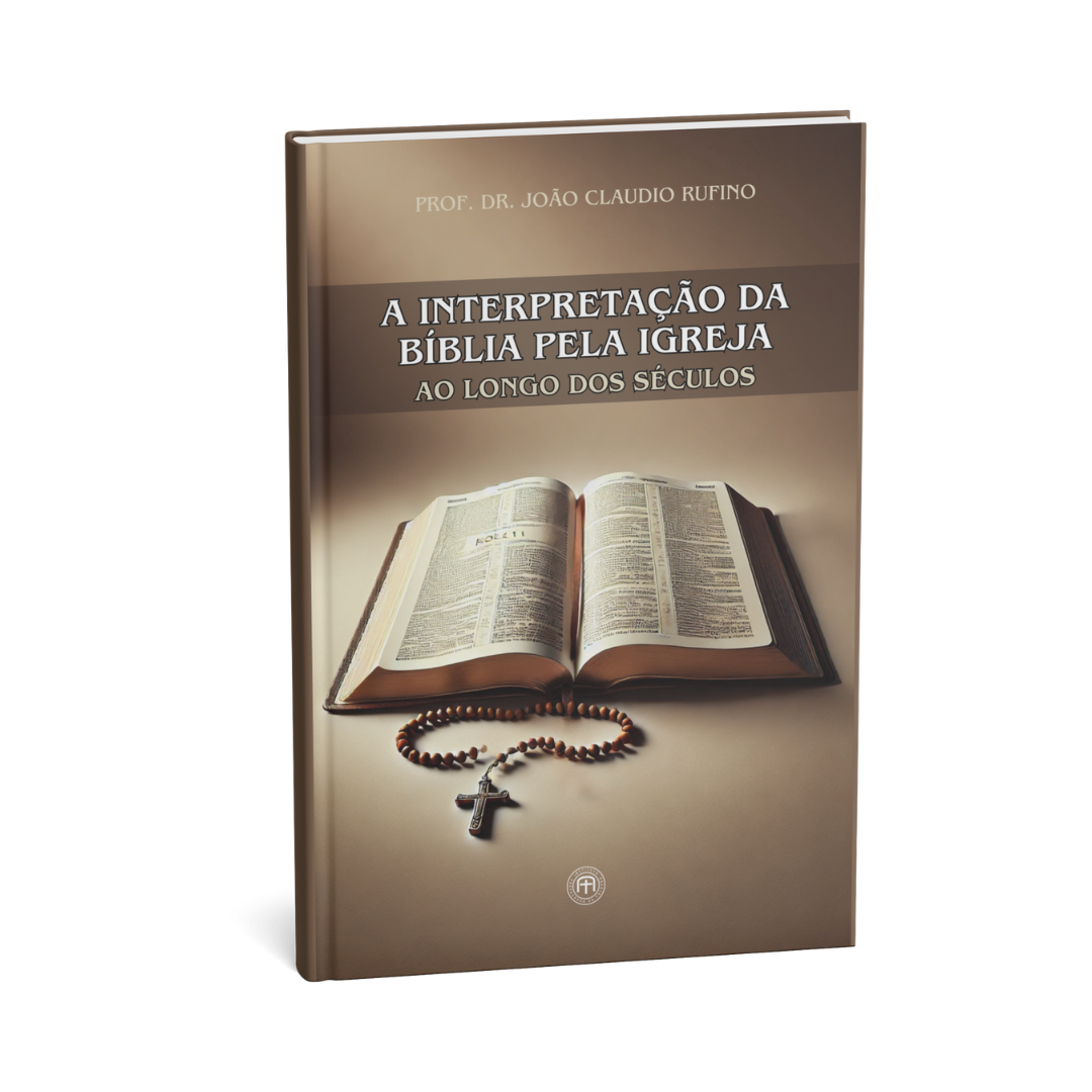 Livro Digital: A interpretação da Bíblia pela Igreja ao longo dos séculos