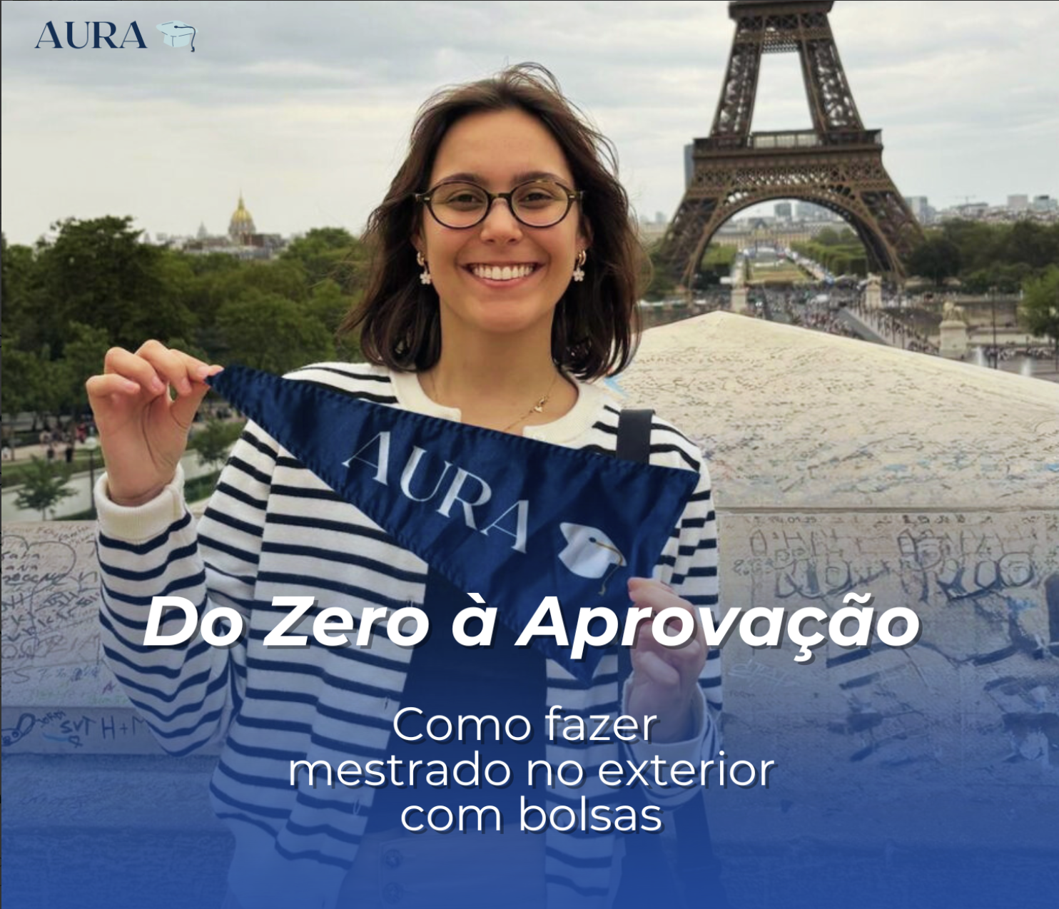 Do Zero à Aprovação - Mestrado no exterior com bolsas