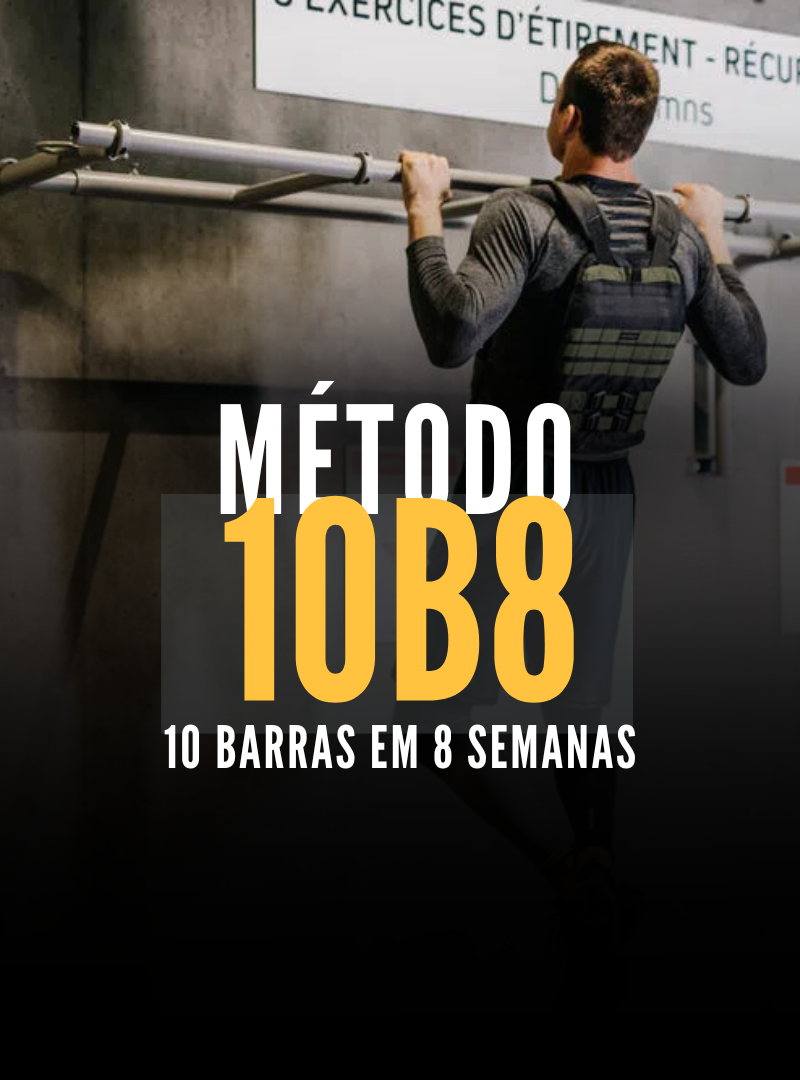 Método 10B8 - 10 Barras em 8 semanas 2