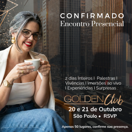 Golden Club - EVENTO PRESENCIAL