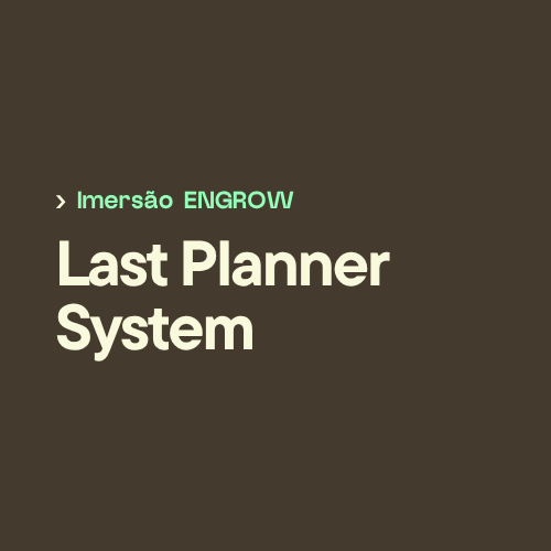 [2607] Imersão Last Planner System