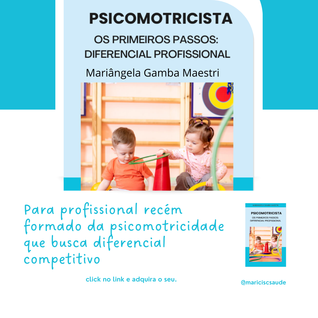 Psicomotricista- Primeiros passos para um Diferencial Profissional