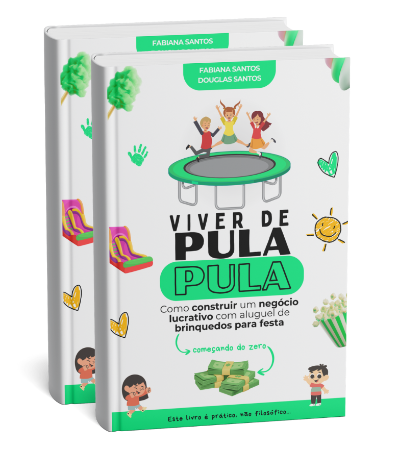 Viver de Pula-Pula -  Como começar um negócio lucrativo com aluguel de brinquedos para festa - A Gente Se Entende
