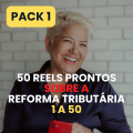 PACK 1 - 50 REELS SOBRE A REFORMA - 1 A 50 