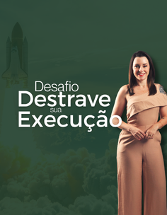 Desafio Destrave a sua Execução 