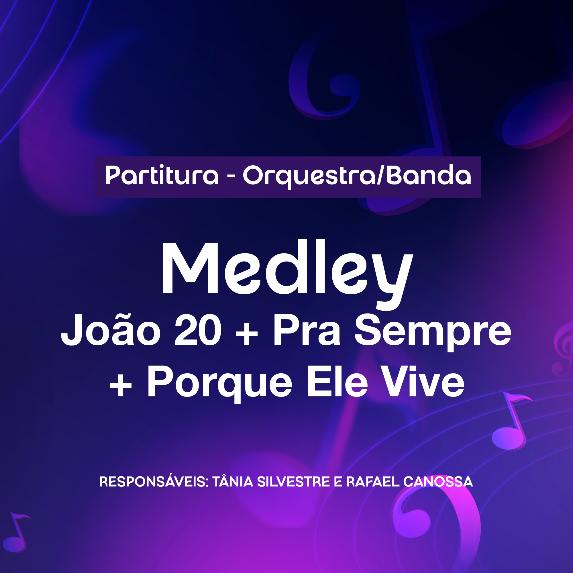 Partitura Orquestra/Banda – Medley João 20 | Pra Sempre | Porque Ele Vive