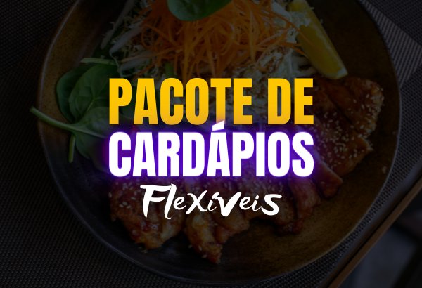 Pacote de Cardápios Flexíveis