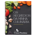 Segredos da minha culinária