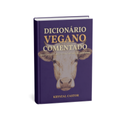 Dicionário Vegano Comentado