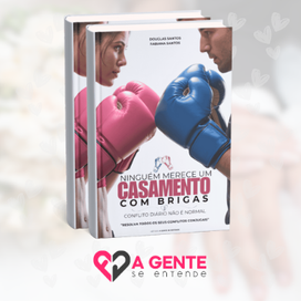 Ninguém merece um casamento com brigas - E-book + Vìdeo Aula Aplicando a Rádio-Família