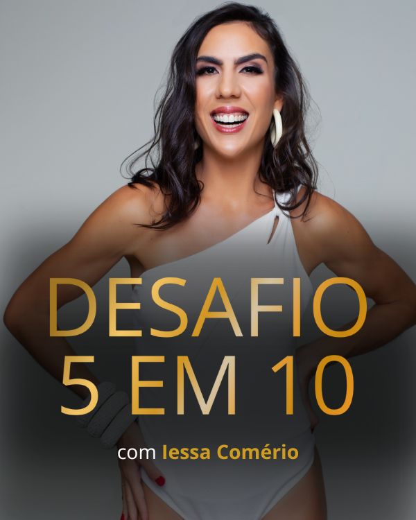 DESAFIO 5 EM 10 -  R$47 - Últimas Vagas!