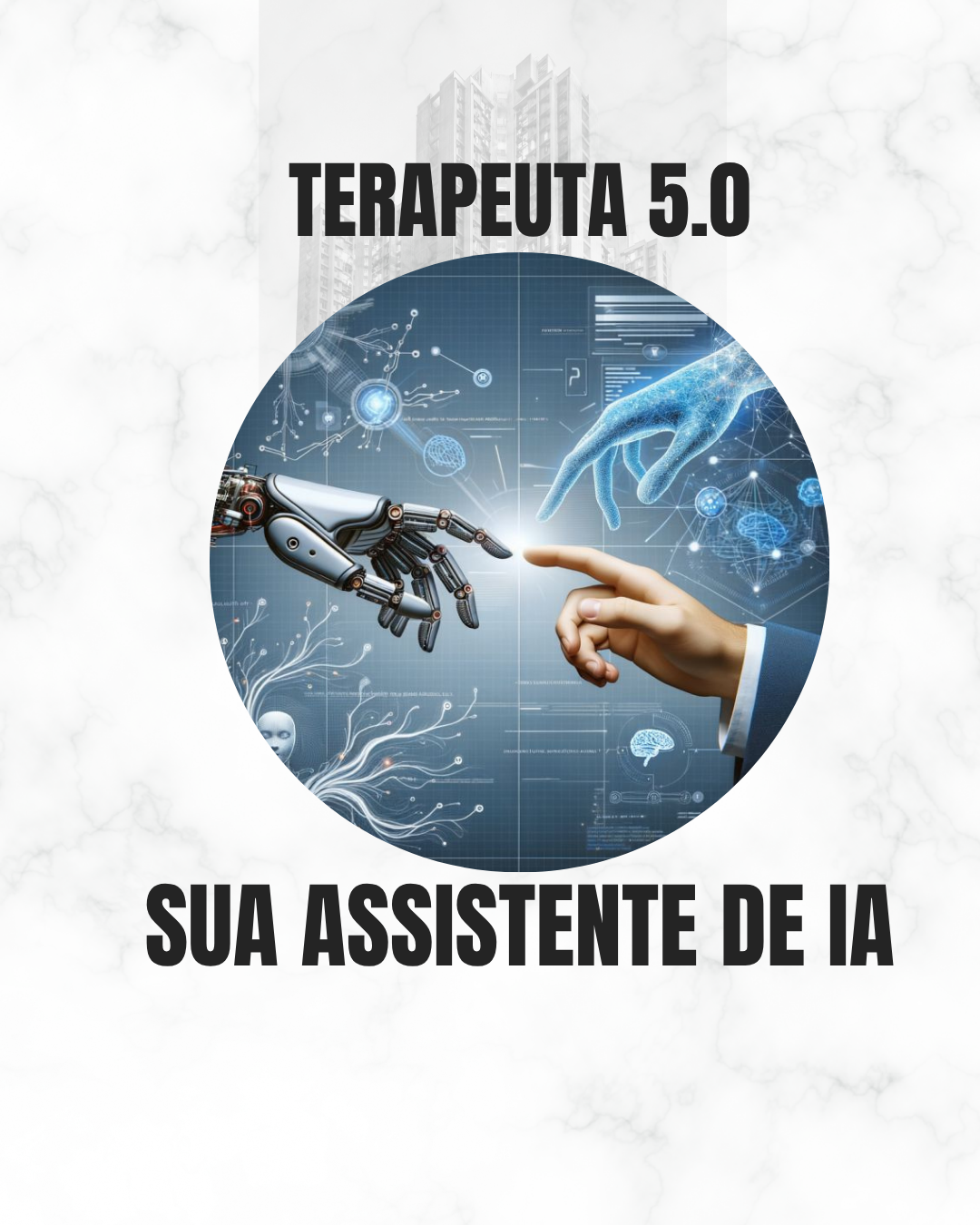 Terapeuta 5.0 – IA aplicada ao seu atendimento e sua autoridade.