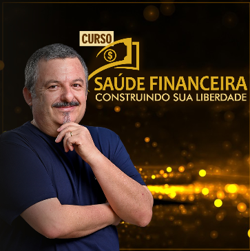 Saúde Financeira - Construindo sua Liberdade