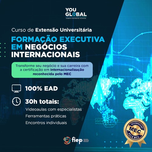 Formação Executiva em Negócios Internacionais - Curso de Extensão Universitária - Certificado MEC