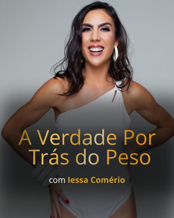 A Verdade Por Trás do Peso | de R$297 POR 97,00