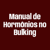 Manual de Hormônios no Bulking