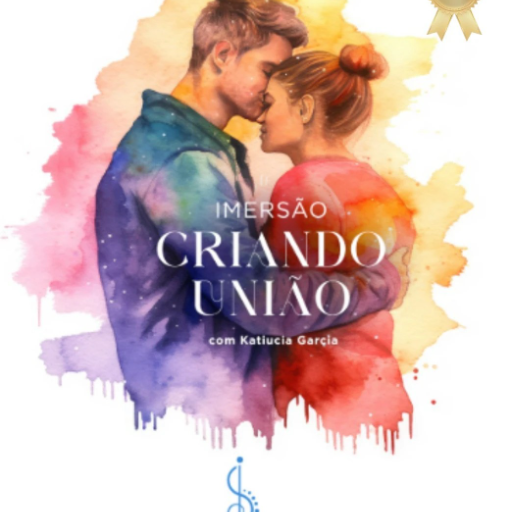 Imersão Criando União: a visão espiritual dos relacionamentos