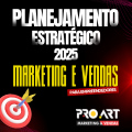PLANEJAMENTO ESTRATÉGICO 2025 - MARKETING E VENDAS PARA EMPREENDEORES