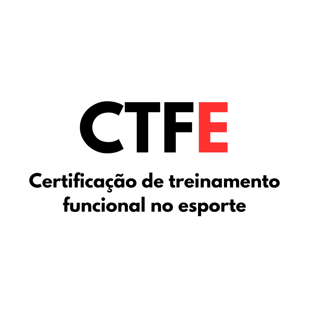 CTFE  - Certificação de treinamento funcional no esporte