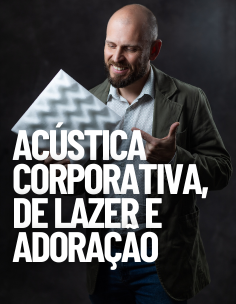 Acústica Corporativa de Lazer e Adoração