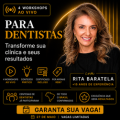 4 Workshops com Dra. Rita Baratela