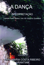 EBOOK - Dança   - Volume 5 (Interpretação ) | Por Anna Maria Costa Ribeiro